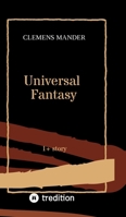 Universal Fantasy: 1+ story 3384713613 Book Cover
