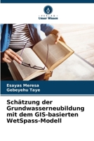 Schätzung der Grundwasserneubildung mit dem GIS-basierten WetSpass-Modell (German Edition) 620838883X Book Cover