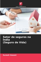 Setor de seguros na Índia (Seguro de Vida) 6204133055 Book Cover