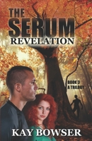 The Serum Revelation (The Serum Trilogy) B08B1H7TWF Book Cover