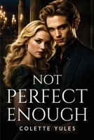 Not Perfect Enough 1787996212 Book Cover