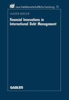 Financial Innovations in International Debt Management: An Institutional Analysis 3409137335 Book Cover