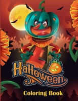 Halloween Coloring Book: A Collection of Fun and Easy Halloween Coloring Pages for Kids.(Happy Halloween). B08KSR9RFC Book Cover