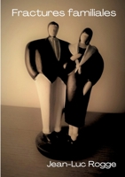 Fractures familiales 2322391999 Book Cover