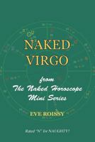 Naked Virgo: From the Naked Horoscope Mini Series 1518786324 Book Cover