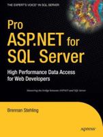 Pro ASP.NET for SQL Server: High Performance Data Access for Web Developers (Proffesional Reference Series) 1590598601 Book Cover