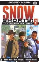 Snow Shorts Vol. 2 B09JJF9JYY Book Cover