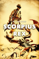 Scorpius Rex 1922323667 Book Cover