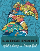 Adult Coloring & Tracing Book: Large Print B0BXN9G42D Book Cover