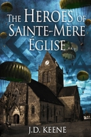 The Heroes of Sainte-Mère-Église 169062423X Book Cover