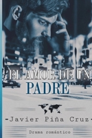 El amor de un padre B09DN35DQB Book Cover