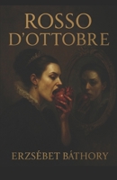 Rosso d'ottobre (Italian Edition) B0F3V6N3J5 Book Cover