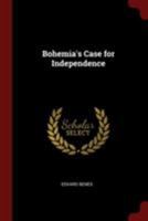 Bohemia's Case for Independence 1017702764 Book Cover