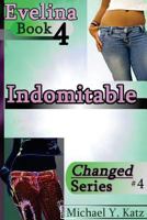 Indomitable - Evelina 1539390438 Book Cover