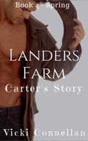 Landers Farm - Spring - Carter's Story B0GJGH44GM Book Cover