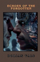 Echoes of the Forgotten B0DZ68YGC2 Book Cover