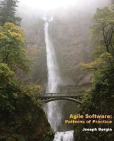 Agile Software: Patterns of Practice 0985154322 Book Cover