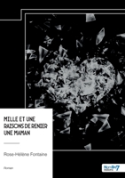 Mille et une raisons de renier une maman (French Edition) B0DLVZGM57 Book Cover
