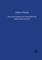 Atlas und Grundriss der Verbandlehre für Studierende und Ärzte 3737211086 Book Cover