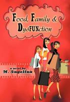 Food, Family, and Dysfunction 146707277X Book Cover