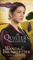 The Quilter's Daughter (Daughter's of Lancaster County No.2)