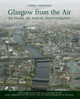Glasgow from the Air: 75 Years of Aerial Photography 1841584746 Book Cover
