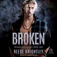 Broken (Erebus Assassins) B0GGNDZ2L4 Book Cover