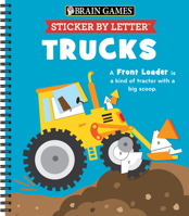Brain Games - Sticker by Letter: Trucks 1645589110 Book Cover
