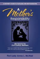 A Mother's Responsibility 1479758612 Book Cover