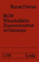 RGW. Wirtschaftliche Zusammenarbeit in Osteuropa 3322955052 Book Cover