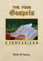 The Four Gospels: A Comparison 1544186436 Book Cover