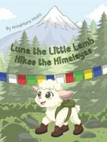 Luna the Little Lamb Hikes the Himalayas B0G1SV5FK2 Book Cover