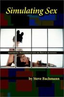 Simulating Sex 1588320634 Book Cover