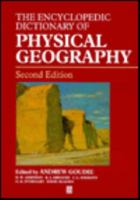 The Encyclopaedic Dictionary of Physical Geography 0631186077 Book Cover