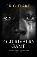 Old Rivalry Game B09BLCLZ3J Book Cover