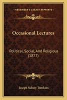 Occasional Lectures: Political, Social, And Religious 1437069673 Book Cover