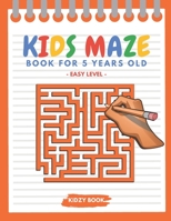 Kids Maze Book For 5 Years Old: Fun Brain Teasers and Problem-Solving Activities | Jumbo Mazes for Kids Ages 4-8 Maze Activity Book B08VF1PYC9 Book Cover