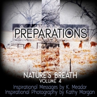 Nature's Breath: Preparations: Volume 4 1726263339 Book Cover