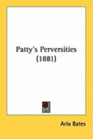 Patty's Perversities 151152913X Book Cover