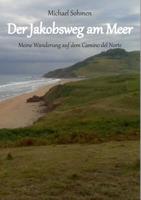Der Jakobsweg am Meer: Meine Wanderung auf dem Camino del Norte 3749449945 Book Cover