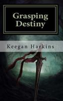 Grasping Destiny 1979391386 Book Cover