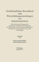 Gesellschaftliches Bewu�tsein Und Weiterbildungseinstellungen Von Industriearbeitern 3476998428 Book Cover