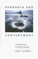 Paranoia And Contentment: A Personal Essay on Western Thought 0813925096 Book Cover