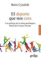 El DePorte Que Nos Cura 8418525975 Book Cover