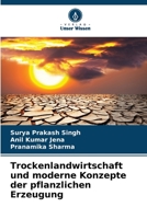 Trockenlandwirtschaft und moderne Konzepte der pflanzlichen Erzeugung 6205655004 Book Cover