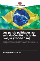 Les partis politiques au sein du Comité mixte du budget (2006-2010) (French Edition) 6208631149 Book Cover