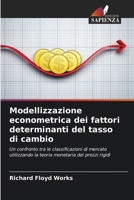 Modellizzazione econometrica dei fattori determinanti del tasso di cambio (Italian Edition) 6208835720 Book Cover