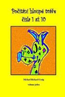 Counting Silly Faces Numbers One to Ten Czech Edition: By Michael Richard Craig Volume One 1482030128 Book Cover