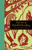 The Art of Mindful Reading: Embracing the Wisdom of Words 1782407685 Book Cover