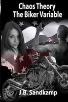Chaos Theory: The Biker Variable 1072479737 Book Cover
